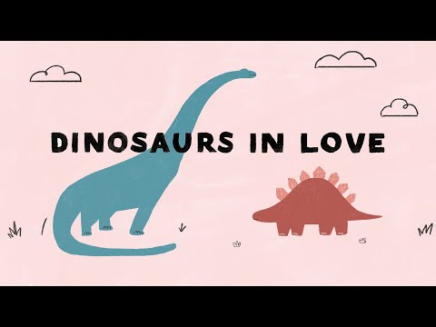 Dinosaurs in Love