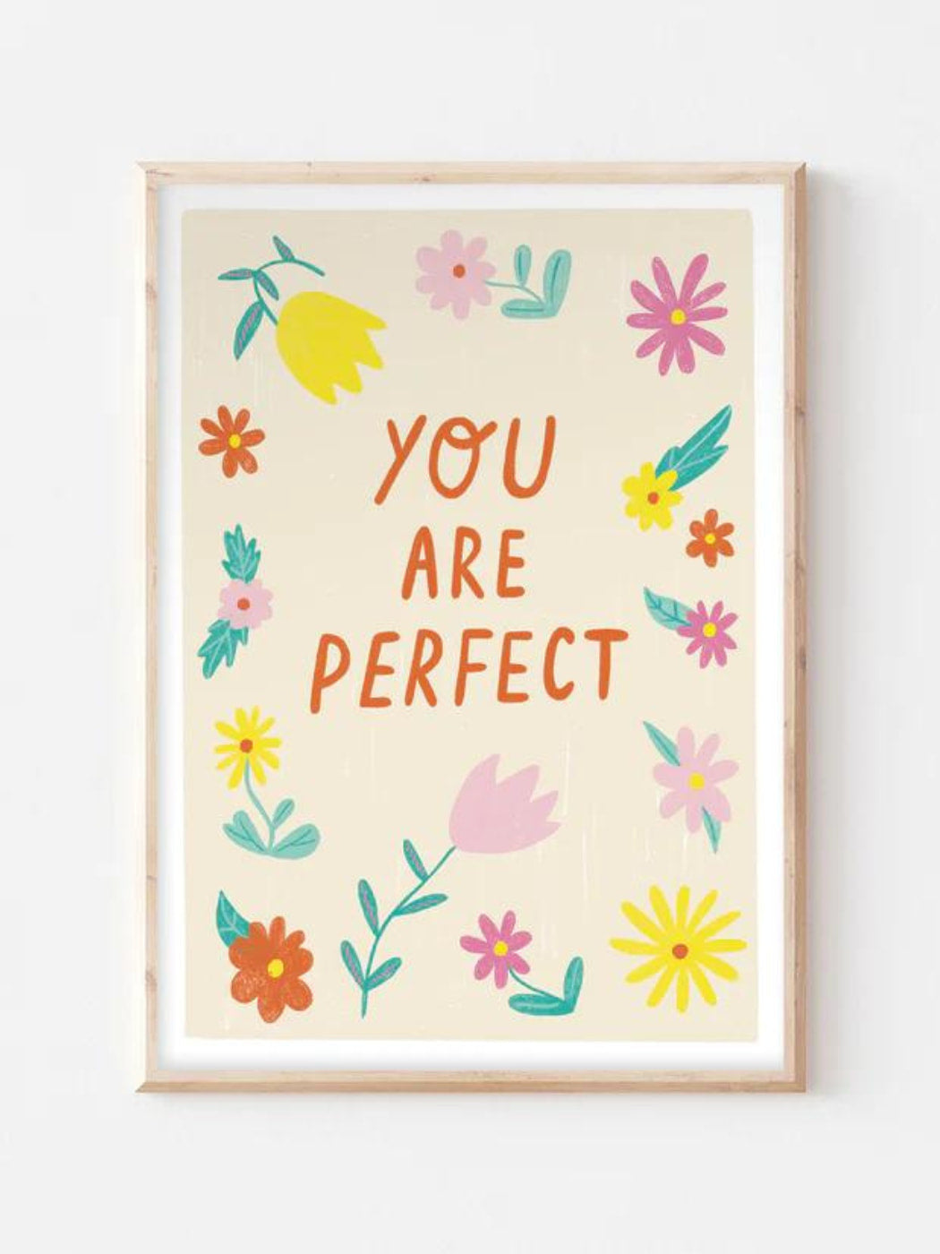 You Are Perfect Print - A4